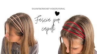 SylKnitampCrochet TUTORIAL fascia per capelli SUPER FACILE [upl. by Bilbe809]