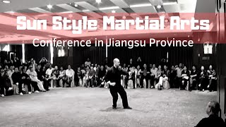 Sun Style Martial Arts Conference in JiangSu  Sun Lu Tang [upl. by Neelav]