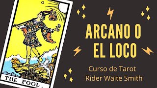 ARCANO 0 EL LOCO  Curso de Tarot online gratuito Rider Waite Smith [upl. by Paul]