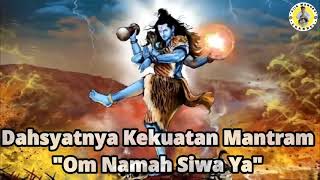 Dahsyat Kekuatan Mantram Om Namah Siwa Ya Om Namah Shiva Ya [upl. by Ahsitauq57]