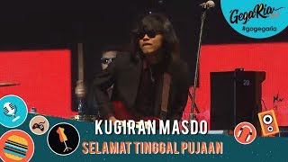 GegariaFest  kugiran Masdo  Selamat Tinggal Pujaan [upl. by Melany]