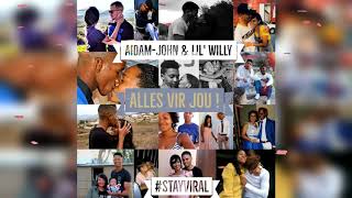 Aidam John amp Lil Willy Alles Vir Jou Official Audio [upl. by Jorge]