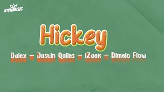 Hickey  Justin Quiles Dalex ft iZaak​ Dimelo Flow​ RichMusic LTD LetraLyric [upl. by Egiedan257]