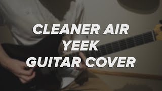 “Cleaner Air” — Yeek Cover [upl. by Wun]