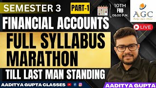 SEMESTER 3  FULL SYLLABUS MARATHON  PART 1  FINANCIAL ACCOUNTS  CU EXAMS  2024 [upl. by Ellynn]