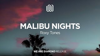 Roxy Tones  Malibu Nights [upl. by Vaenfila]