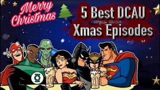 5 Best DCAU Christmas Stories [upl. by Berkeley]