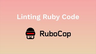 Ruby Code Linting with RuboCop [upl. by Meesaw]