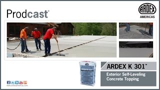 ARDEX K 301™ Exterior SelfLeveling Concrete Topping​​​​​​​​​​  Prodcast® [upl. by Inihor967]