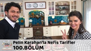 Pelin Karahanla Nefis Tarifler 100Bölüm  2 Şubat 2018 [upl. by Carpio]