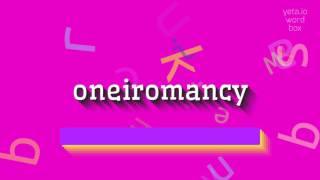 How to say quotoneiromancyquot High Quality Voices [upl. by Iago]