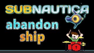 Subnautica OST  Abandon Ship Blind Drum Cover  The8BitDrummer [upl. by Atiuqat]