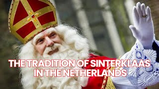 Sinterklaas in the Netherlands A Timeless Tradition  Exploring Dutch Culture [upl. by Linnette]