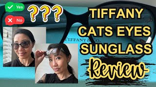 TIFFANY CAT EYE SUNGLASSES Review [upl. by Lourie336]