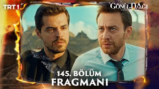 Gönül Dağı 145 Bölüm Fragmanı trt1 [upl. by Mannos539]