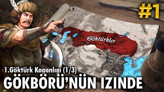 Gökbörünün İzinde  1GÖKTÜRK KAĞANLIĞI 13 [upl. by Relyks]