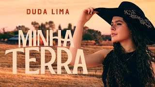 Duda Lima  Minha Terra Clipe Oficial [upl. by Kidd683]