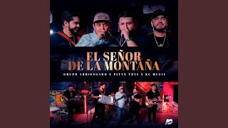 El Señor De La Montaña [upl. by Alebasi]