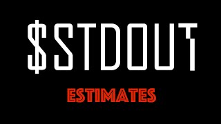 stdout  Estimates [upl. by Honey]