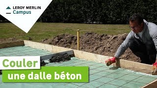 Comment couler une dalle béton  Leroy Merlin [upl. by Aken]