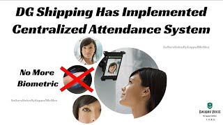 DG Shipping New Circular  Bio Face Attendance  Centralized Attendance System [upl. by Homovec621]