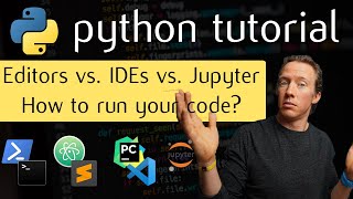 How to run Python for Data Science  Editors vs IDEs  P2 [upl. by Lemyt]