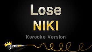 NIKI  Lose Karaoke Version [upl. by Tatianas]