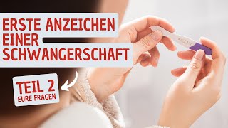 Erste Anzeichen einer Schwangerschaft 🤰 Teil 2 Eure Fragen [upl. by Orton777]