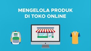 Mengelola Produk di Toko Online  SIRCLO Store [upl. by Nosiaj]