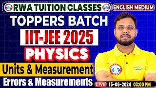 IITJEE 2025  Toppers Batch Physics Units and Measurement Errors amp Measurement By Shivendu Sir [upl. by Nnylrac]