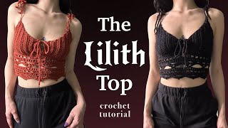 Lilith Top  Crochet Tutorial [upl. by Yann314]