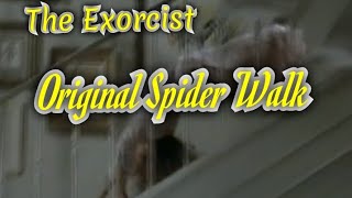 The Exorcist Original Spider Walk [upl. by Voleta]