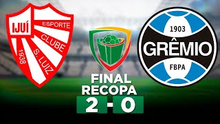 SÃO LUIZ 2 x 0 GRÊMIO FINAL Recopa Gaúcha 2024  Narração [upl. by Goodspeed418]