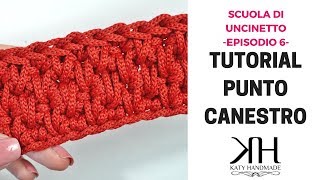 PUNTO CANESTRO a PANNELLO e in TONDO  Scuola di Uncinetto EP6 ● Katy Handmade [upl. by Yuht]