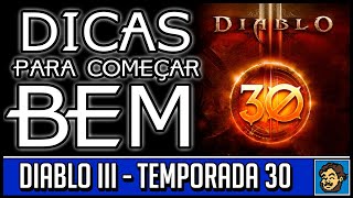 Como começar bem na Temporada 30 de Diablo 3 [upl. by Rosse]