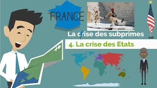 La crise des subprimes 4ème partie La crise des Etats  DME [upl. by Lowenstein]