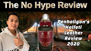 PENHALIGONS HALFETI LEATHER REVIEW 2020  THE HONEST NO HYPE FRAGRANCE REVIEW [upl. by Derrek593]