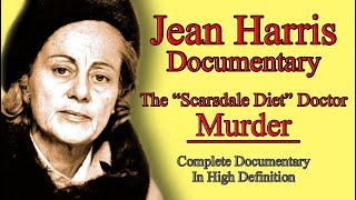 Jean Harris Documentary Scarsdale Diet Doctor Murder [upl. by Judi]