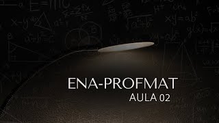 ENAPROFMAT 2024  AULA 02 [upl. by Izmar]