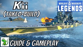 Kii Takeo build  World of Warships Legends  Guide amp Gameplay [upl. by Maffa]