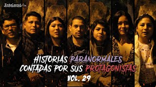 HISTORIAS PARANORMALES CONTADAS POR SUS PROTAGONISTAS VOL 29  Entelequia Perú [upl. by Essex]