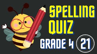 Spelling Quiz 21 Grade 4 Spelling Practice Spelling Bee Words Spelling Bee [upl. by Aisercal]