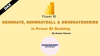 DAX  GENERATE GENERATEALL amp GENERATESERIES in Power BI [upl. by Baruch]