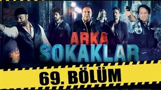 ARKA SOKAKLAR 69 BÖLÜM [upl. by Anait245]