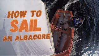 Learn to sail an Albacore Wind over Water Episode 111 [upl. by Klemperer736]