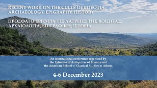 Conference Recent Work on the Cults of Boeotia Archaeology Epigraphy and History Day 3 [upl. by Adnanref]