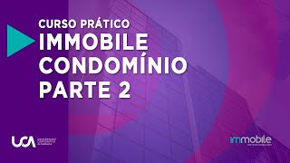 Curso Prático  Immobile Condomínio Parte 2 [upl. by Etat]