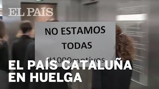 Trabajadoras de El País Cataluña en huelga [upl. by Rebbecca]