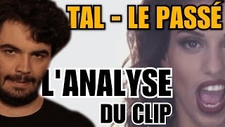 TAL  LE PASSÉ  LANALYSE de MisterJDay [upl. by Audre]