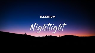 ILLENIUM  Nightlight Lyrics [upl. by Marva]